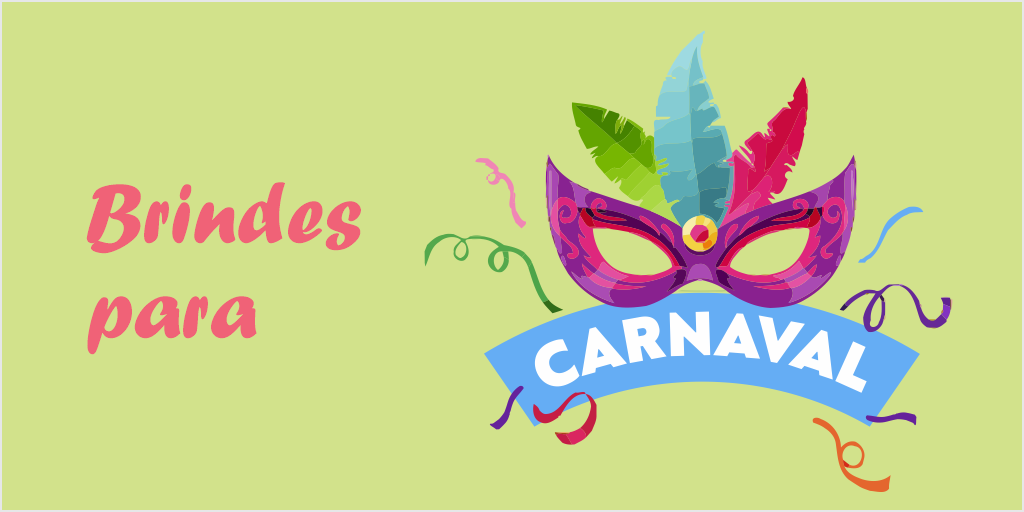 brindes para carnaval